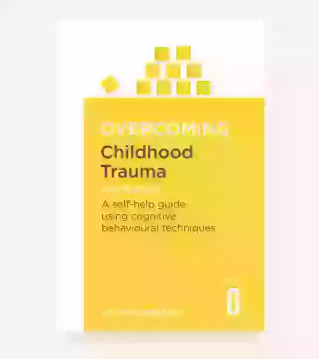 Overcoming Childhood Trauma  